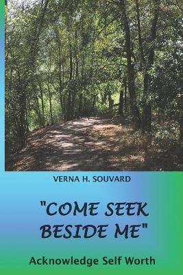 Come Seek Beside Me