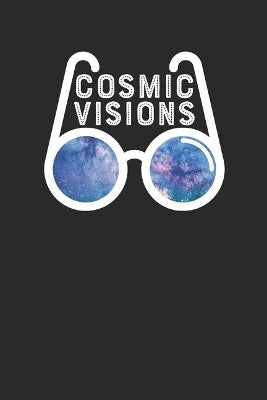 Cosmic Visions