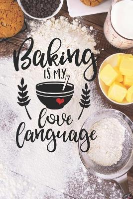 Baking Is My Love Language