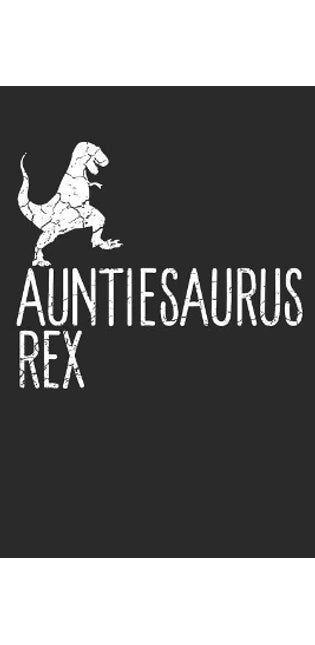 Auntiesaurus Rex