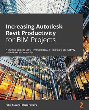 Increasing Autodesk Revit Productivity for BIM Projects
