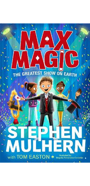 Max Magic: The Greatest Show on Earth (Max Magic 2)