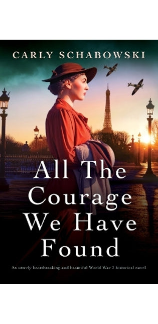 All the Courage We Have Found
