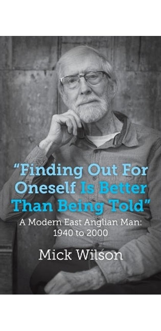 "Finding Out For Oneself Is Better Than Being Told"