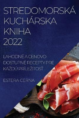 Stredomorská Kuchárska Kniha 2022 – Exclusive Books Online