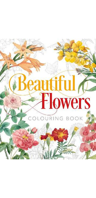 Beautiful Flowers Colouring Book