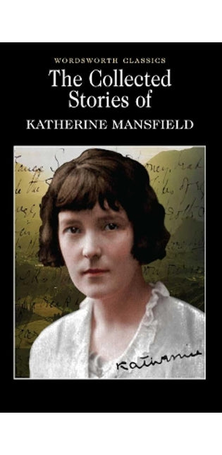 Collected Short Stories of Katherine Mansfield