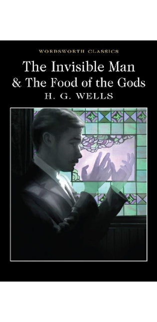 Invisible Man and The Food of the Gods