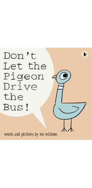 Don't Let the Pigeon Drive the Bus!