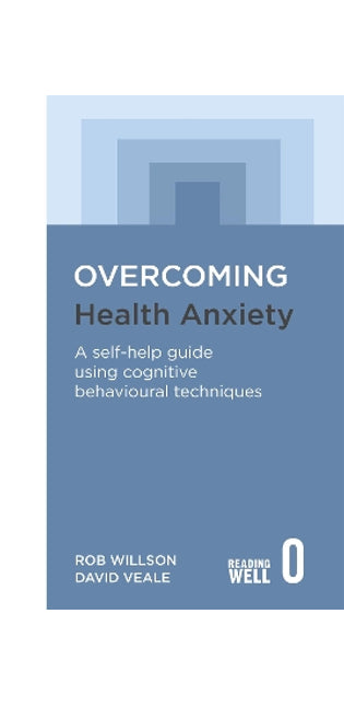 Overcoming Health Anxiety