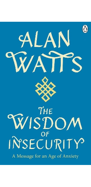 Wisdom Of Insecurity