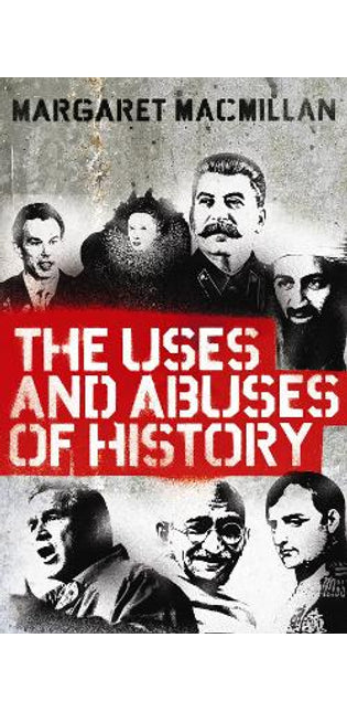 Uses and Abuses of History
