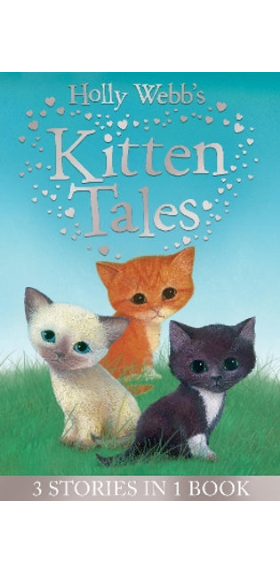 Holly Webb's Kitten Tales