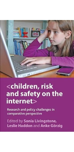 Children, Risk and Safety on the Internet