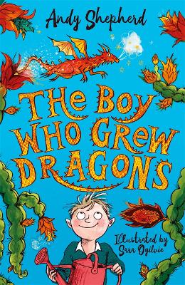 Boy Who Grew Dragons (The Boy Who Grew Dragons 1)
