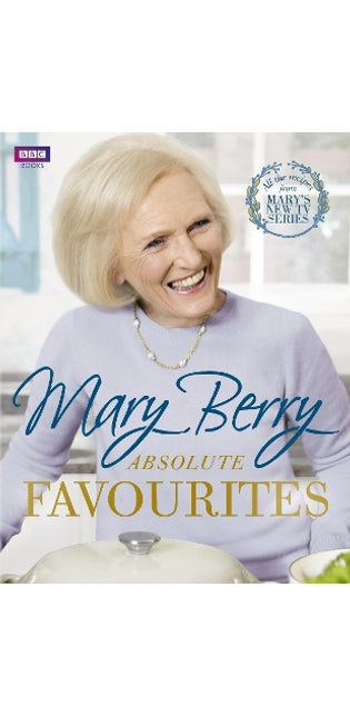 Mary Berry's Absolute Favourites