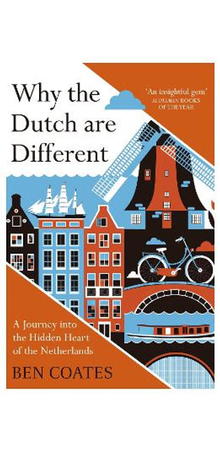 Why the Dutch are Different