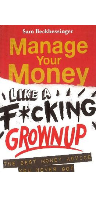 Manage your money like a f*cking grown up