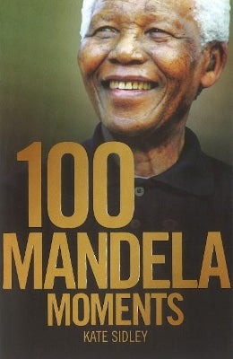 100 Mandela moments