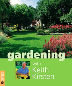 Gardening with Keith Kirsten