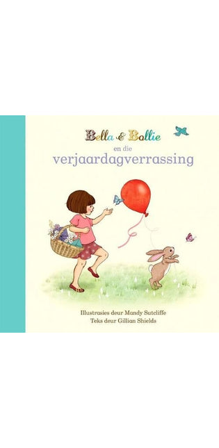 Bella & Bollie En Die Verjaardagverrassing