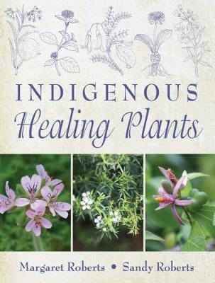 Indigenous healing plants