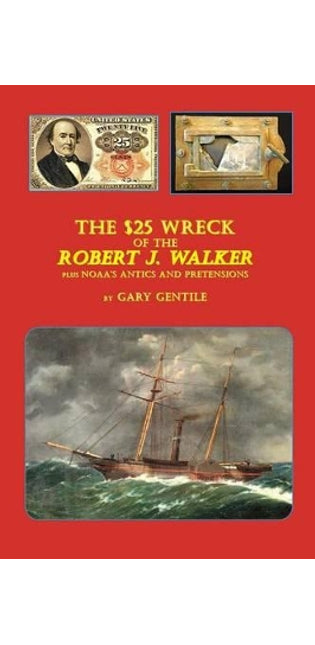 $25 Wreck of the Robert J. Walker