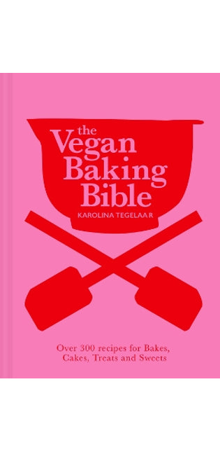 Vegan Baking Bible