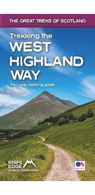 Trekking the West Highland Way (Scotland's Great Trails Guidebook with OS 1:25k maps): Two-way guidebook: described north-south and south-north