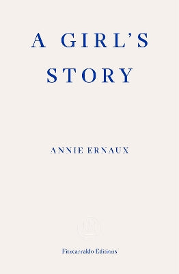 Girl's Story – WINNER OF THE 2022 NOBEL PRIZE IN LITERATURE