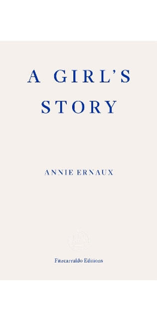 Girl's Story – WINNER OF THE 2022 NOBEL PRIZE IN LITERATURE