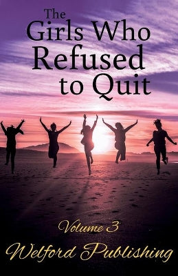 Girls Who Refused to Quit