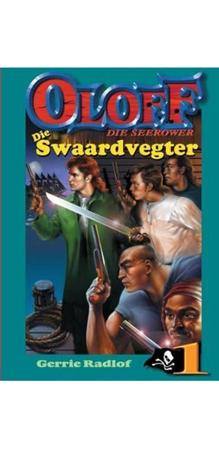 Oloff die Seerower 1: Die Swaardvegter
