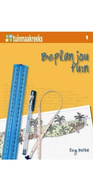 Tien uit tien: Beplan jou tuin