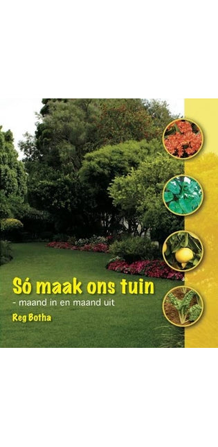 So maak ons tuin