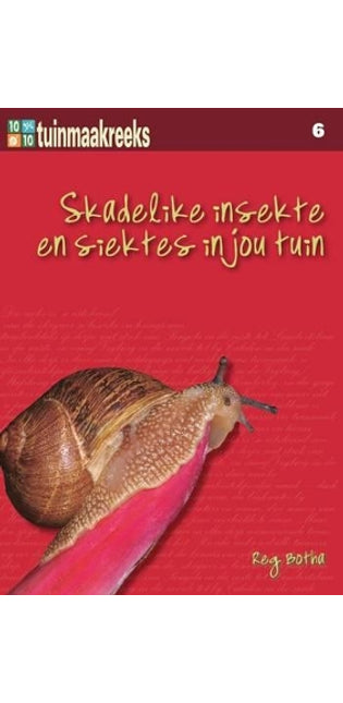 Tien uit tien: skadelike insekte en siektes in jou tuin