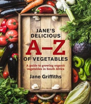Jane’s delicious A–Z of vegetables
