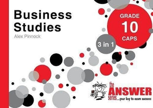 Answer Series Grade 10 business studies 3 in 1 CAPS study guide