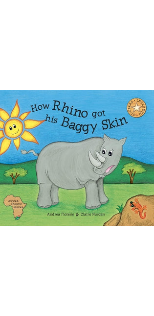 How Rhino Got His Baggy Skin