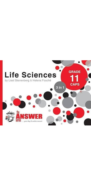 Answer Series Grade 11 life sciences 3 in 1 CAPS study guid