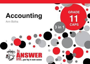 Answer Series Grade 11 accounting 3 in 1 CAPS study guide