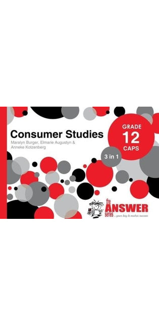 Answer Series Grade 12 consumer studies 3 in 1 CAPS study guide
