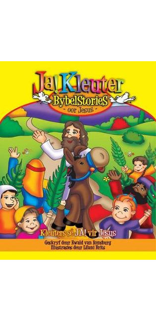 Ja! kleuter Bybelstories oor Jesus