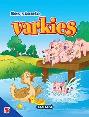Ses Stoute Varkies: Boek 5