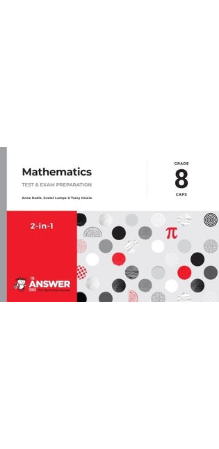 Answer Series Grade 8 mathematics 2 in 1 CAPS study guide