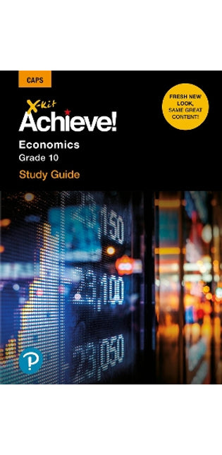 X-Kit Achieve! Economics: Grade 10: Study Guide