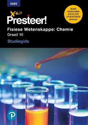 X-Kit Presteer! Fisiese Wetenskappe: Chemie: Graad 10: Studiegids
