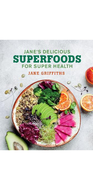 Jane's Delicious Superfoods for Super Health