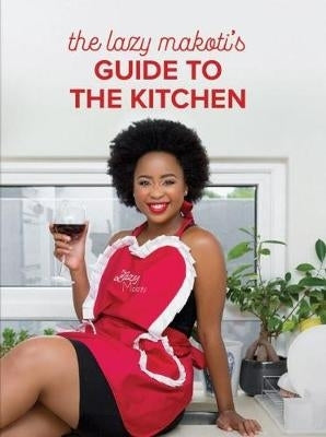 Lazy Makoti's guide to the kitchen