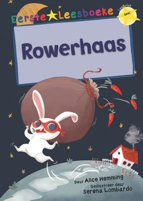 Eerste Leesboeke: Rowerhaas - Leesvlak Geel
